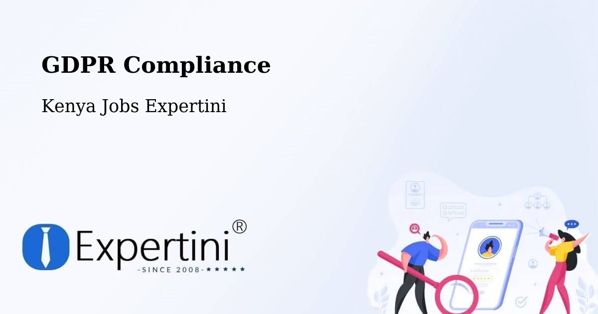 GDPR Compliance - Kenya Jobs Expertini