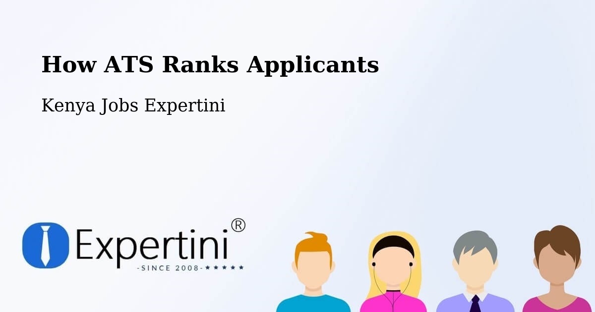 How ATS Ranks Applicants - Kenya Jobs Expertini